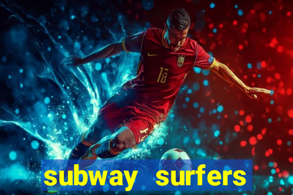 subway surfers zurich download